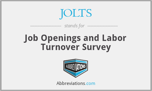 JOLTS - Job Openings and Labor Turnover Survey