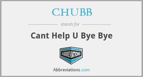 CHUBB - Cant Help U Bye Bye