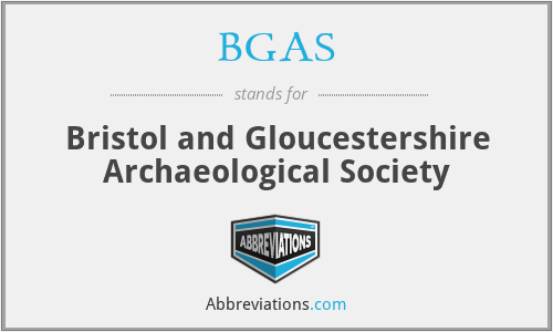 BGAS - Bristol and Gloucestershire Archaeological Society