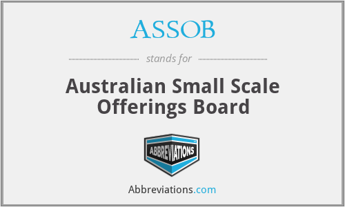 ASSOB - Australian Small Scale Offerings Board