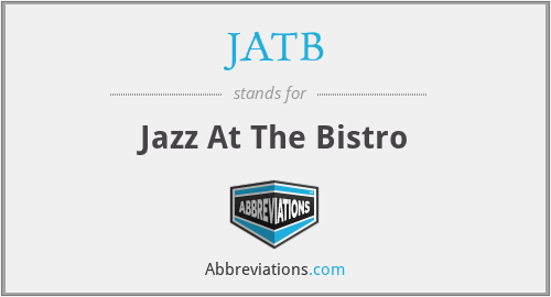 JATB - Jazz At The Bistro