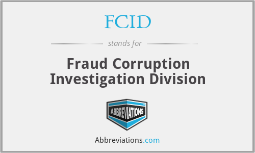 FCID - Fraud Corruption Investigation Division