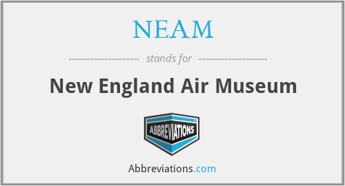NEAM - New England Air Museum