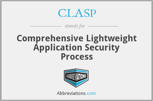 CLASP - Comprehensive Lightweight Application Security Process