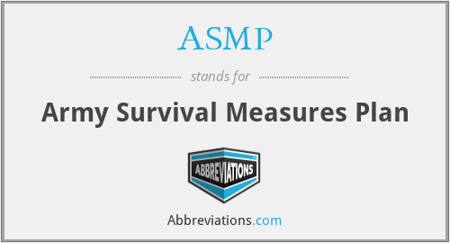 ASMP - Army Survival Measures Plan
