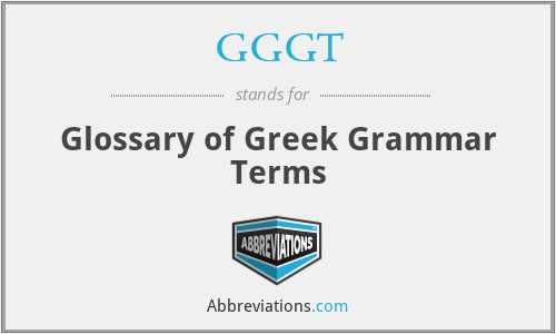 GGGT - Glossary of Greek Grammar Terms