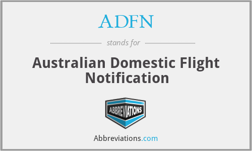 ADFN - Australian Domestic Flight Notification