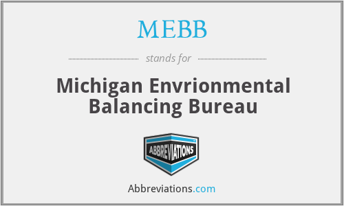 MEBB - Michigan Envrionmental Balancing Bureau