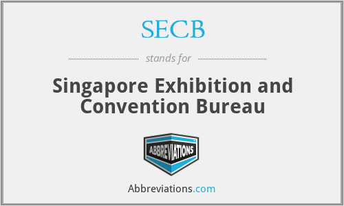 SECB - Singapore Exhibition and Convention Bureau