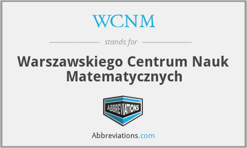 WCNM - Warszawskiego Centrum Nauk Matematycznych