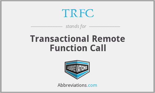 TRFC - Transactional Remote Function Call