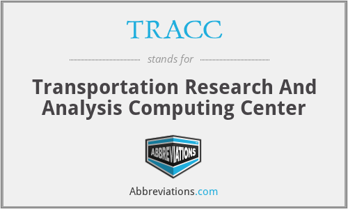 TRACC - Transportation Research And Analysis Computing Center