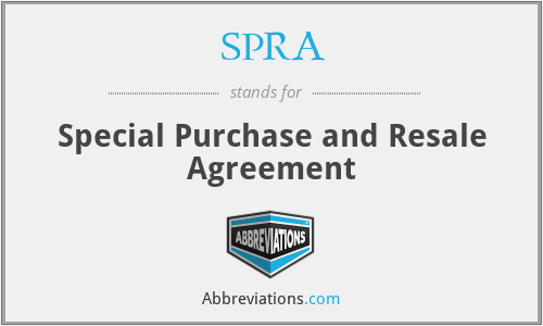 SPRA - Special Purchase and Resale Agreement