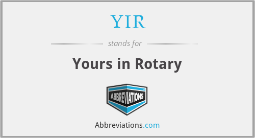 YIR - Yours in Rotary