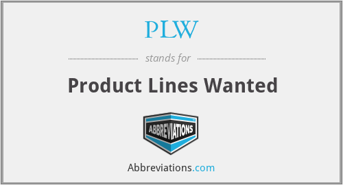 PLW - Product Lines Wanted