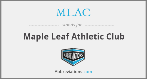 MLAC - Maple Leaf Athletic Club