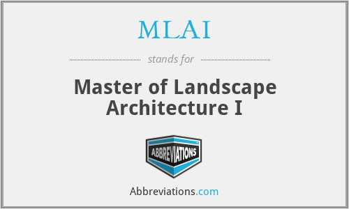 MLAI - Master of Landscape Architecture I