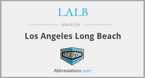 LALB - Los Angeles Long Beach