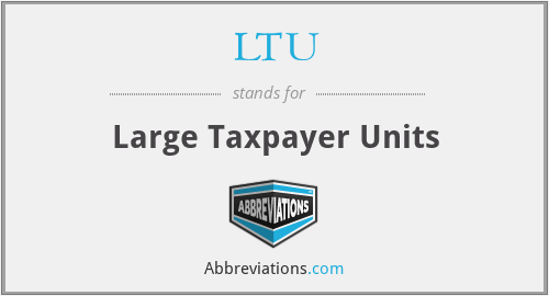LTU - Large Taxpayer Units