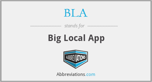 BLA - Big Local App