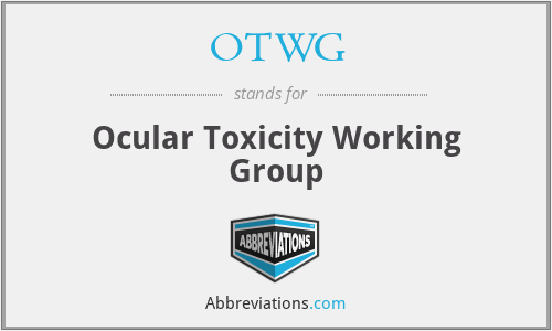OTWG - Ocular Toxicity Working Group
