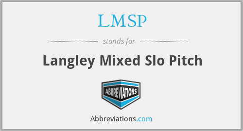 LMSP - Langley Mixed Slo Pitch