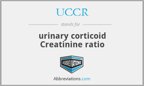 UCCR - urinary corticoid Creatinine ratio