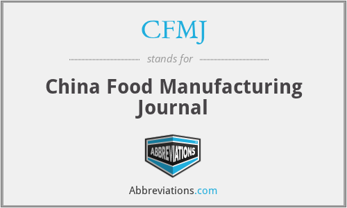 CFMJ - China Food Manufacturing Journal