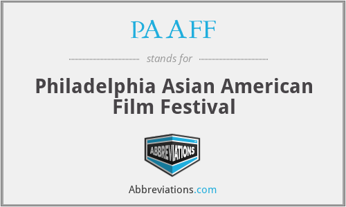 PAAFF - Philadelphia Asian American Film Festival