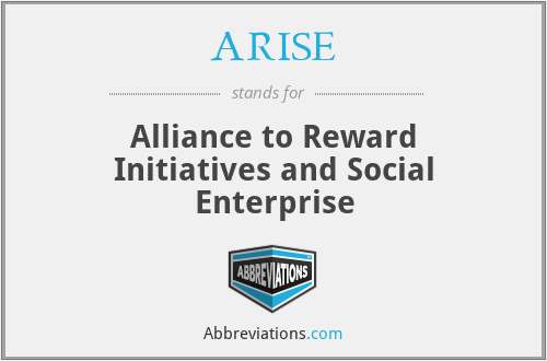 ARISE - Alliance to Reward Initiatives and Social Enterprise
