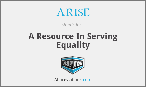 ARISE - A Resource In Serving Equality