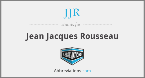 JJR - Jean Jacques Rousseau