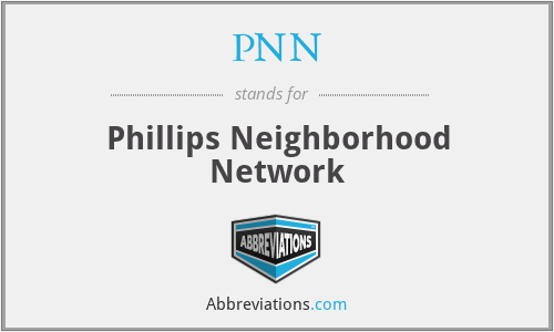 PNN - Phillips Neighborhood Network