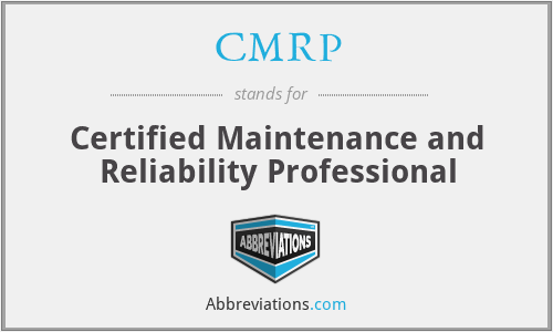 CMRP - Certified Maintenance and Reliability Professional