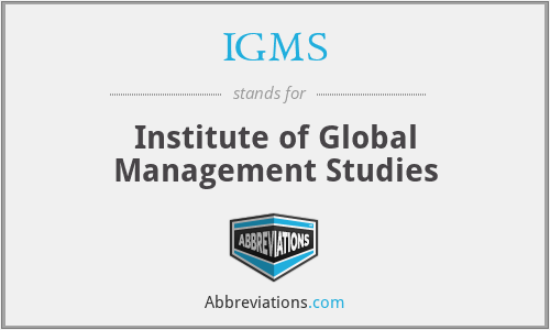 IGMS - Institute of Global Management Studies
