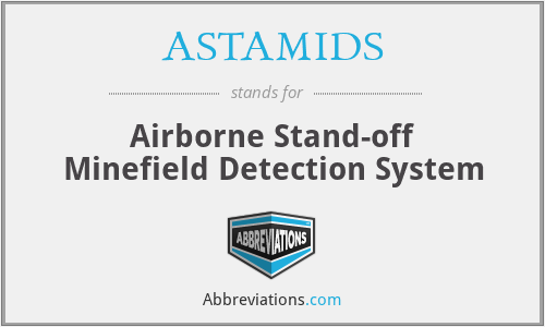 ASTAMIDS - Airborne Stand-off Minefield Detection System
