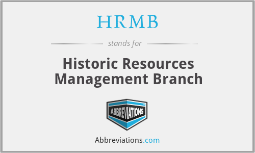 HRMB - Historic Resources Management Branch