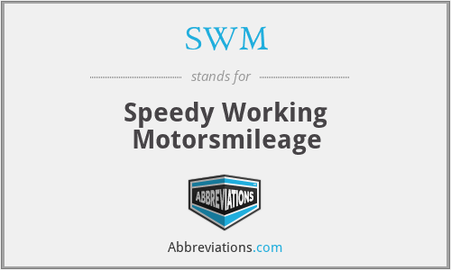 SWM - Speedy Working Motorsmileage