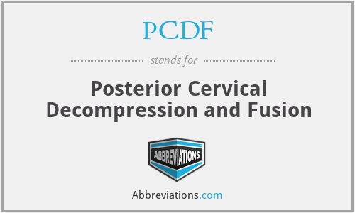 PCDF - Posterior Cervical Decompression and Fusion