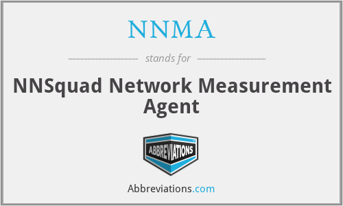 NNMA - NNSquad Network Measurement Agent