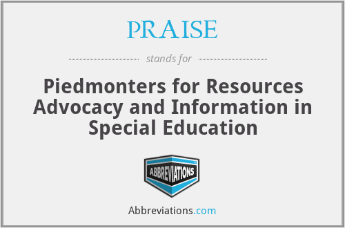 PRAISE - Piedmonters for Resources Advocacy and Information in Special Education