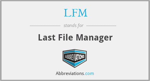LFM - Last File Manager