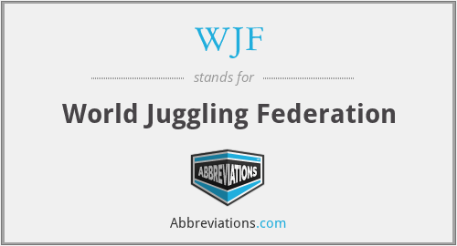 WJF - World Juggling Federation