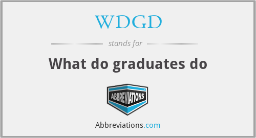WDGD - What do graduates do