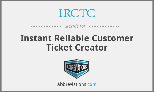 IRCTC - Instant Reliable Customer Ticket Creator