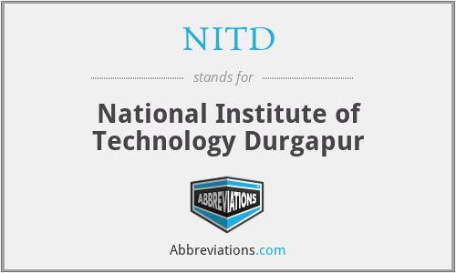 NITD - National Institute of Technology Durgapur