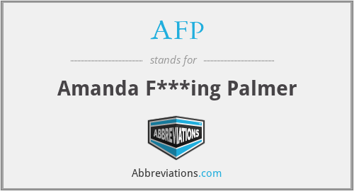 AFP - Amanda F***ing Palmer