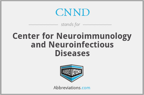 CNND - Center for Neuroimmunology and Neuroinfectious Diseases