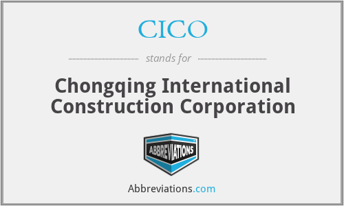 CICO - Chongqing International Construction Corporation