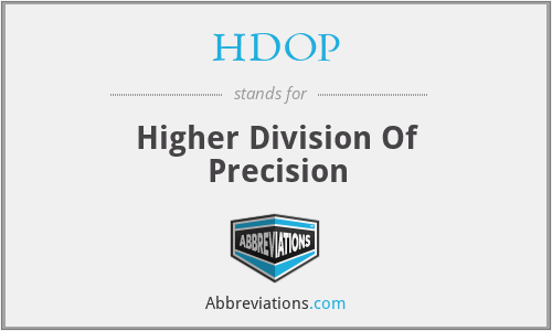 HDOP - Higher Division Of Precision